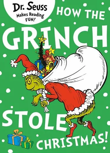 How the Grinch Stole Christmas! - Dr. Seuss