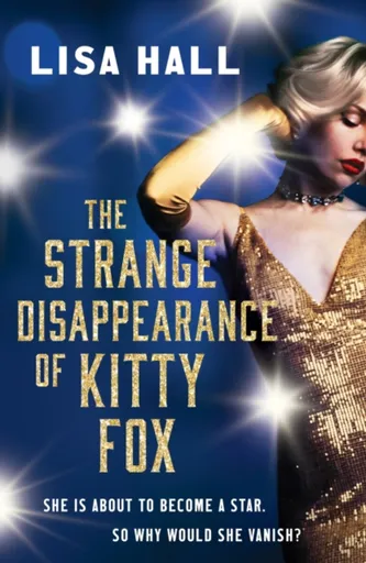The Strange Disappearance of Kitty Fox - Lisa Hall