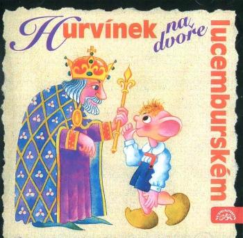 Hurvínek na dvoře lucemburském (CD) - mluvené slovo