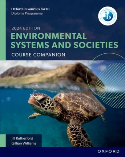 Oxford Resources for IB: DP Environmental Systems and Societies Course Book - Rutherford Jill, Gillian Williams
