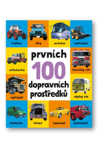 Prvních 100 dopravních prostředků
