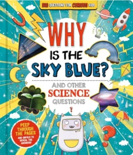 Why is the Sky Blue? (and other science questions) - Autumn Publishing