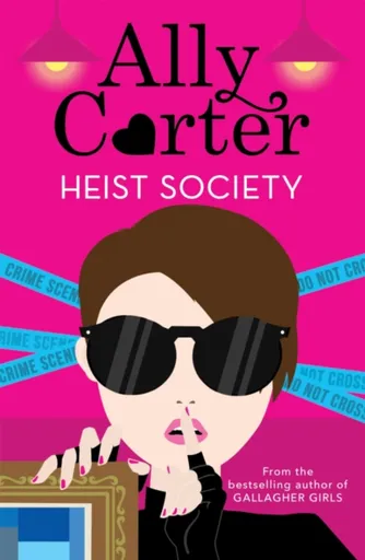 Heist Society: Heist Society - Ally Carter