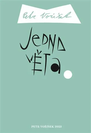 Jedna věta: Petr Voříšek - Petr Voříšek