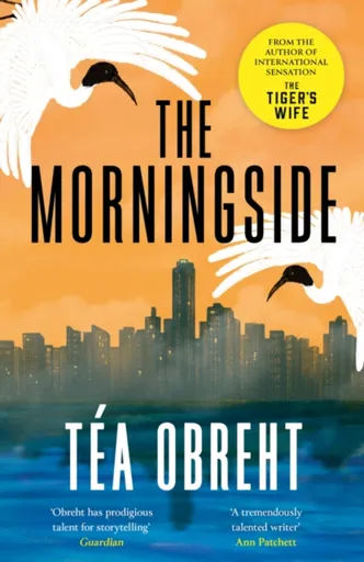 The Morningside - Tea Obreht