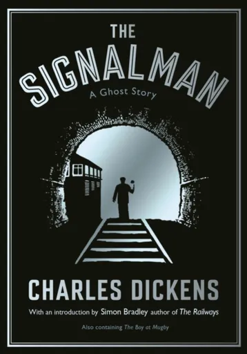 The Signalman - Charles Dickens
