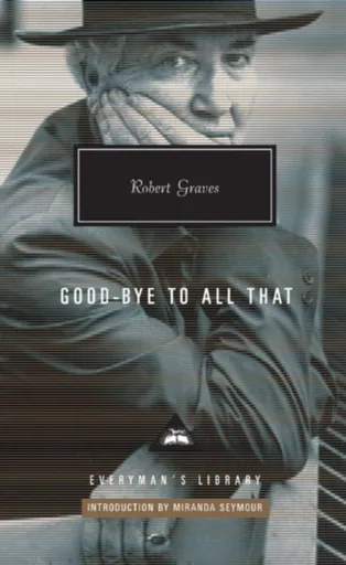 Goodbye to all that - Robert Graves