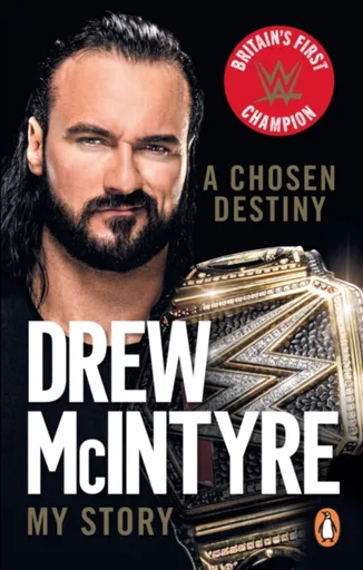 A Chosen Destiny - Drew McIntyre