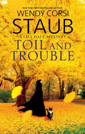 Toil and Trouble - Wendy Corsi Staub