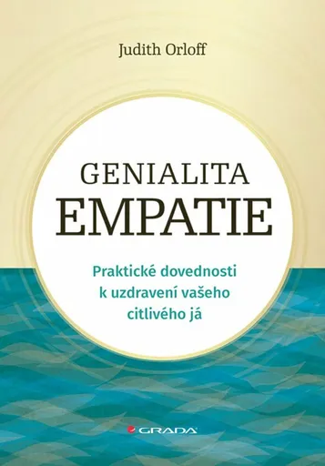 Genialita empatie - Judith Orloff