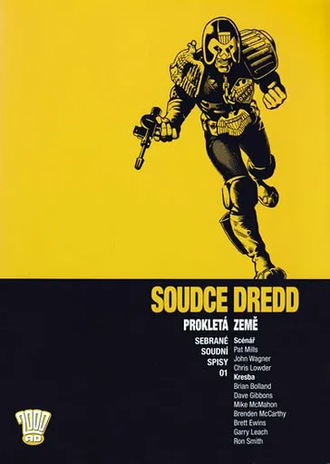 Soudce Dredd 01 - Prokletá země - John Wagner, Pat Mills, Chris Lowder
