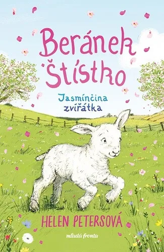 Beránek Štístko: Jasmínčina zvířátka - Helen Petersová