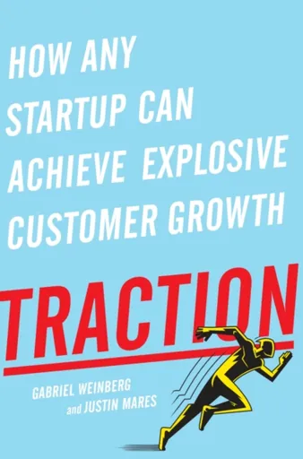 Traction - Gabriel Weinberg, Justin Mares