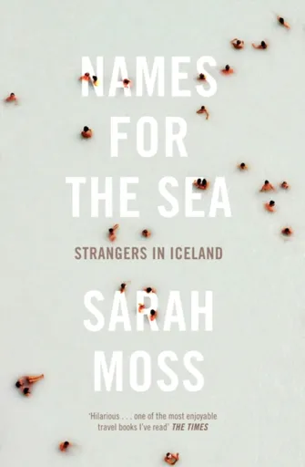 Names for the Sea - Moss Sarah