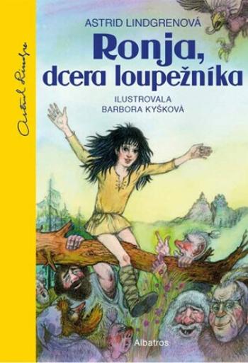 Ronja, dcera loupežníka - Astrid Lindgrenová, Barbora Kyšková