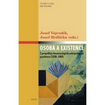 Osoba a existence: Z perspektivy fenomenologicko-antropologické psychiatrie (978-80-7294-333-3)