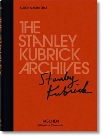 The Stanley Kubrick Archives (Bibliotheca Universalis) - Alison Castle, Pavel Ambros