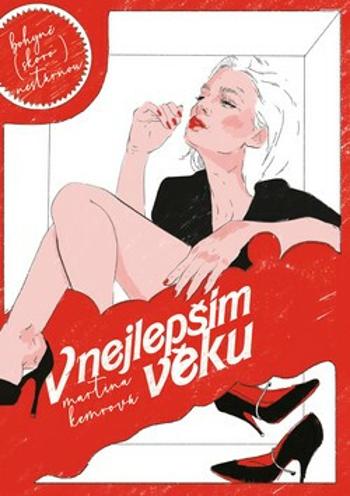 V nejlepším věku - Martina Kemrová