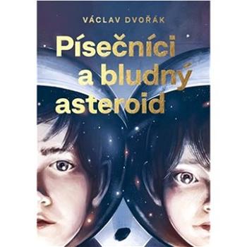 Písečníci a bludný asteroid (978-80-270-9928-3)