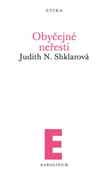 Obyčejné neřesti - Judith N.  Shklarová - e-kniha