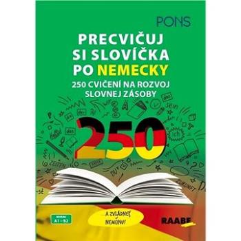 Precvičuj si slovíčka po nemecky: 250 cvičení na rozvoj slovnej zásoby (978-80-8140-429-0)