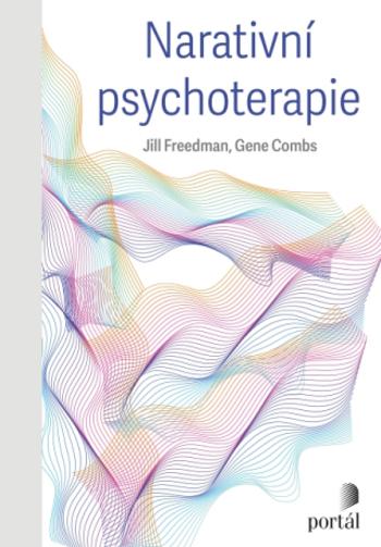 Narativní psychoterapie - Jill Freedman, Gene Combs