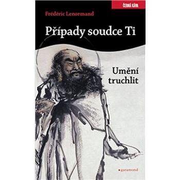 Případy soudce Ti. Umění truchlit (978-80-740-7083-9)