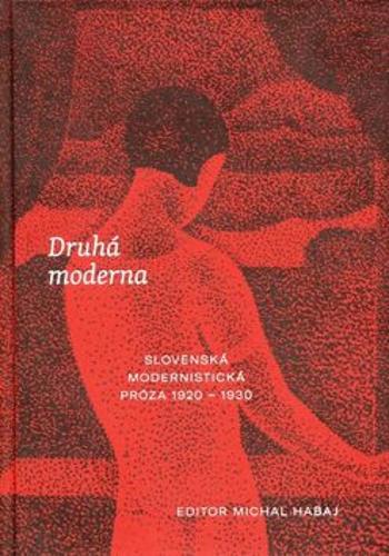 Druhá moderna - Michal Habaj