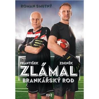 Zlámal Brankářský rod  (978-80-7683-121-6)