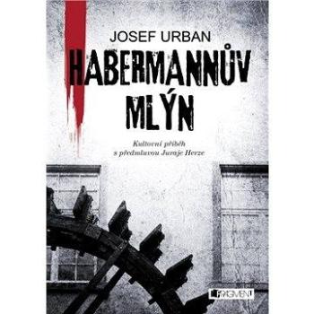 Habermannův mlýn (978-80-253-2729-6)