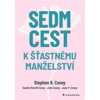 Sedm cest k šťastnému manželství (978-80-271-3221-8)