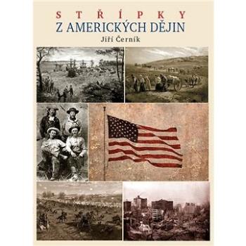 Střípky z amerických dějin (978-80-7277-565-1)