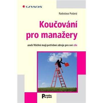 Koučování pro manažery (978-80-247-4519-0)