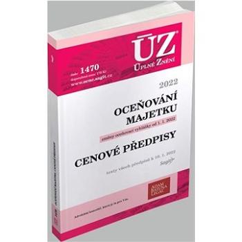 ÚZ 1470 Oceňování majetku, Cenové předpisy, 2022: podle stavu k 10. 1. 2022 (978-80-7488-509-9)