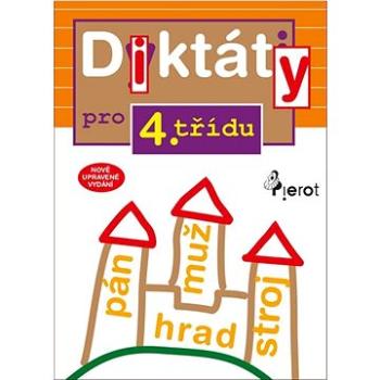 Diktáty pro 4.třídu: Nově upravené vydání (978-80-7353-677-0)