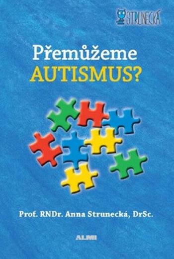 Přemůžeme autismus? - Anna Strunecká