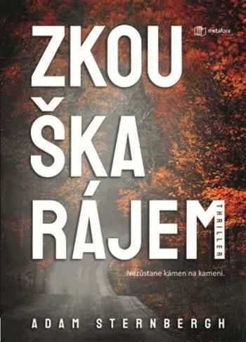 Zkouška rájem - Adam Sternbergh