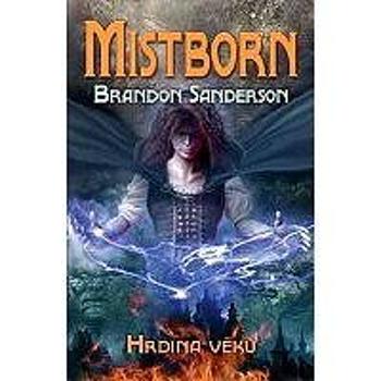 Mistborn: Hrdina věků (978-80-719-7378-2)