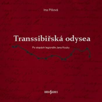 Transsibiřská odysea - Ina Píšová