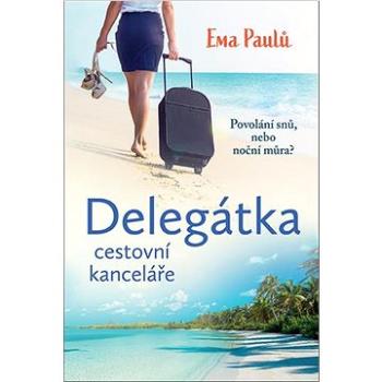 Delegátka: cestovní kanceláře (978-80-7546-332-6)