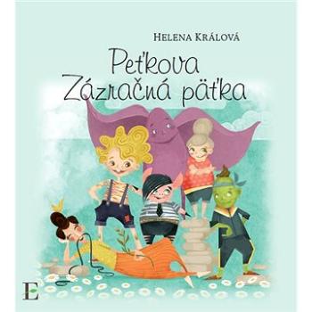 Peťkova zázračná päťka (978-80-8197-332-1)