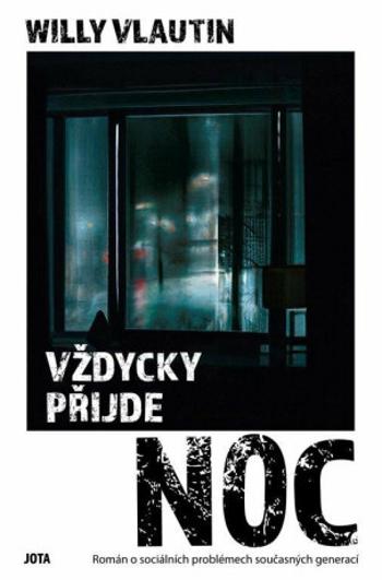 Vždycky přijde noc - Willy Vlautin