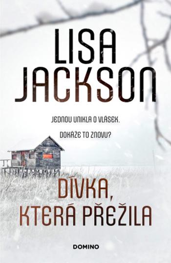 Dívka, která přežila  - Lisa Jackson - e-kniha