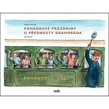 Pohádkové prázdniny u přednosty Drahoráda (978-80-87683-51-4)