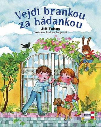 Vejdi brankou za hádankou - Andrea Popprová, Jiří Faltus