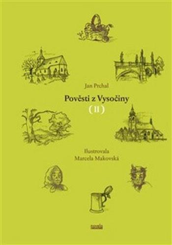 Pověsti z Vysočiny II. - Jan Prchal, Marcela Makovská