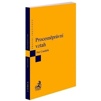 Procesněprávní vztah (978-80-7400-786-6)