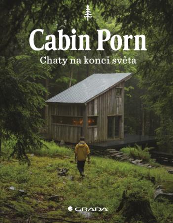 Cabin Porn - Chaty na konci světa - Zach Klein - e-kniha