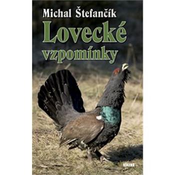 Lovecké vzpomínky (978-80-7433-064-3)