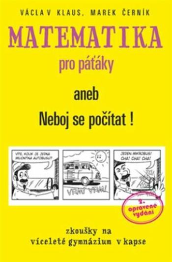 Matematika pro páťáky - Václav  Klaus ml., Marek Černík, Tomáš Pekárek